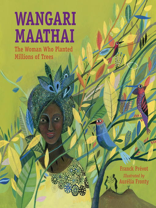 Title details for Wangari Maathai by Franck Prévot - Available